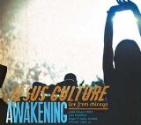 Awakening: Live From Chicago Lyrics Jesus Culture