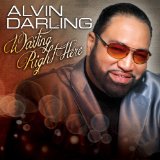Waiting Right Here Lyrics Alvin Darling