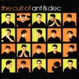 The Cult Of Ant & Dec Lyrics Ant & Dec