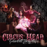 Circus Head (EP) Lyrics Charlotte Sometimes