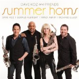 Summer Horns Lyrics Dave Koz & Friends