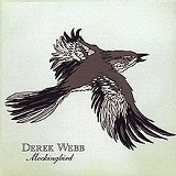 Mockingbird Lyrics Derek Webb