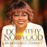An Incredible Journey Lyrics Dorothy Norwood