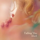 Blush Lyrics Falling You