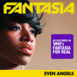 Even Angels (Single) Lyrics Fantasia Barrino