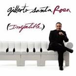 Irrepetible Lyrics Gilberto Santa Rosa