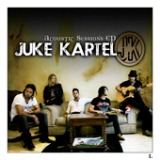 Acoustic Sessions - EP Lyrics Juke Kartel