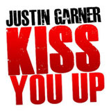Kiss You Up (Single) Lyrics Justin Garner