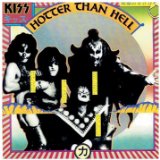 Hotter Than Hell - 1974 Lyrics Kiss