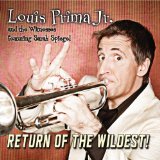 Return Of The Wildest! Lyrics Louis Prima Jr.