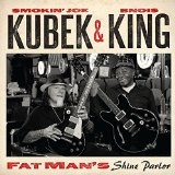 Fat Man's Shine Parlor Lyrics Smokin' John Kubek & Bnois King