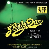 GREEN FLOWER STREET: RADIO BROADCAST 1993 Lyrics Steely Dan