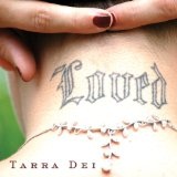 Loved Lyrics Tarra Dei