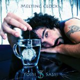 Melting Clocks Lyrics Yossi Sassi