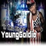 In This Bitch! (Single) Lyrics Younggoldie