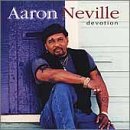 Devotion Lyrics Aaron Neville