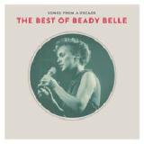Songs From A Decade: The Best Of Beady Belle Lyrics Beady Belle