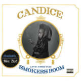 Live From The Smoker's Room (Mixtape) Lyrics Candice