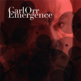 Emergence Lyrics Carl Orr