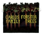 Family Trees Lyrics Carlos Forster