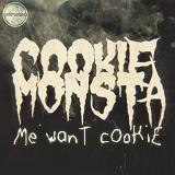 Me Want Cookie (EP) Lyrics Cookie Monsta