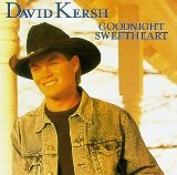 Goodnight Sweetheart Lyrics David Kersh