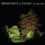 In Ear Park Lyrics Department Of Eagles