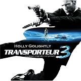 Transporter 3 Original Soundtrack Lyrics Holly Golightly