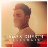 Celebrate  Lyrics James Durbin