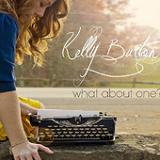 What About One (EP) Lyrics Kelly Burton