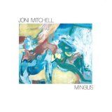 Mingus Lyrics Mitchell Joni