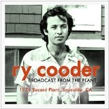 BROADCAST FROM THE PLANT Lyrics Ry Cooder