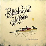 Feels Like Home Lyrics Blackwood Harvest