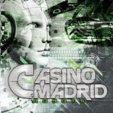 Robots Lyrics Casino Madrid