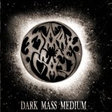Dark Mass Medium Lyrics Dark Mass