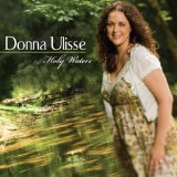 Holy Waters Lyrics Donna Ulisse