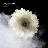 Fabric 64: Guy Gerber Lyrics Guy Gerber