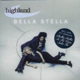 Bella Stella Lyrics Highland