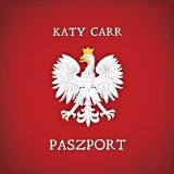 Paszport Lyrics Katy Carr