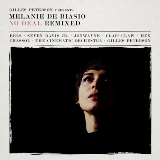 No Deal Remixed: Presented By Gilles Peterson Lyrics Melanie De Biasio