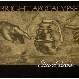 Bright Apocalypse Lyrics Stuart Davis