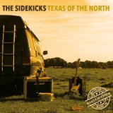 Texas Of The North Lyrics The Sidekicks