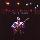 Center Stage Lyrics Tommy Emmanuel