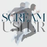 Scream (Single) Lyrics Usher
