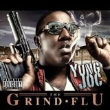 The Grind Flu Lyrics Yung Joc