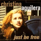 Just Be Free Lyrics Aguilera Christina