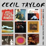 The Complete Collection: 1956-1962 Lyrics Cecil Taylor