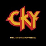 Infiltrate-Destroy-Rebuild Lyrics Cky2k