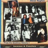 Incense & Peaches Lyrics Glenn Hughes