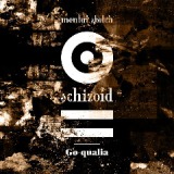 Mental Sketch Schizoid-III Lyrics Go-qualia